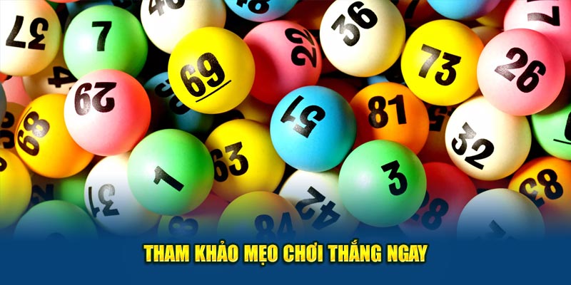 Tham khảo mẹo chơi thắng xổ số Lode88 ngay